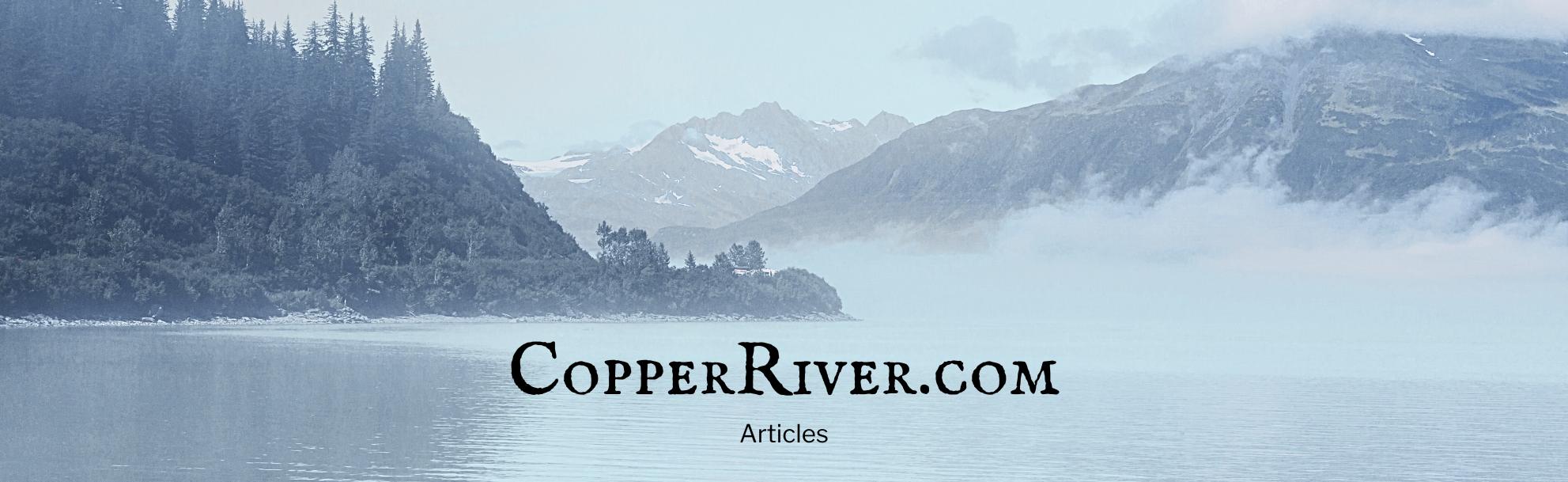 CopperRiver.com Articles